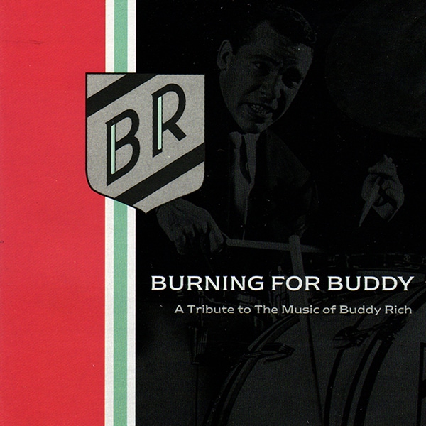 RUSH Neil Peart – Burning for Buddy: A Tribute to the Music of Buddy Rich